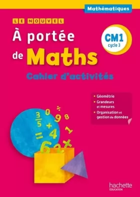Couverture du produit · Le Nouvel A portée de maths CM1 - Cahier de géométrie-mesures - Ed. 2015