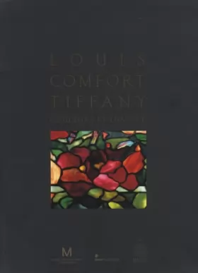 Couverture du produit · Louis Comfort Tiffany: Couleurs et lumière