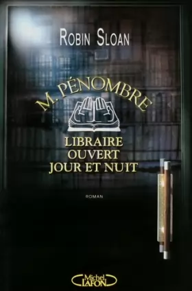 Couverture du produit · M. Pénombre, libraire ouvert jour et nuit