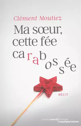 Couverture du produit · Ma soeur, cette fée carabossée