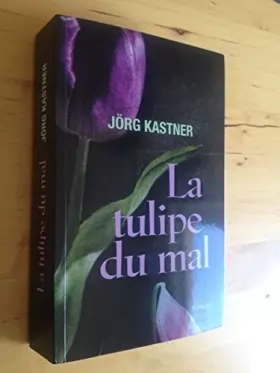 Couverture du produit · La tulipe du mal