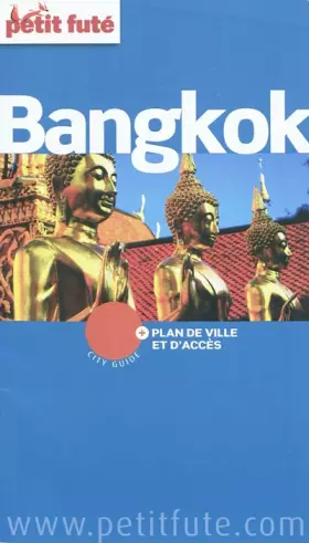 Couverture du produit · BANGKOK 2011 PETIT FUTE + PLAN