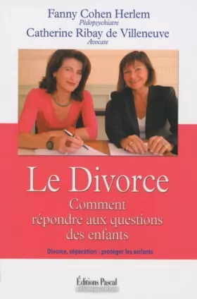Couverture du produit · DIVORCE, COMMENT REPONDRE AUX QUESTIONS DES ENFANTS