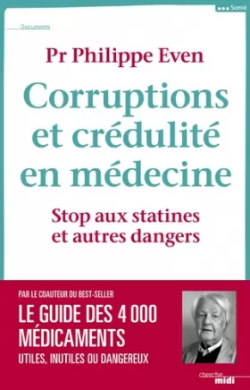 Couverture du produit · Corruptions et crédulité en médecine : Stop aux statines et autres dangers