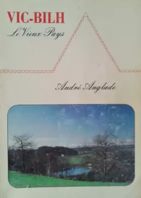 Couverture du produit · VIC-BILH : Le Vieux Pays