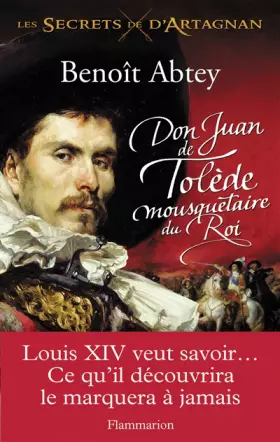 Couverture du produit · Les Secrets de d'Artagnan, Tome 1 : Don Juan de Tolède, mousquetaire du Roi