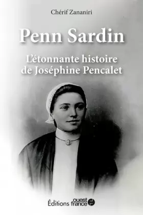Couverture du produit · Penn Sardin, l'étonnante histoire de Joséphine Pencalet