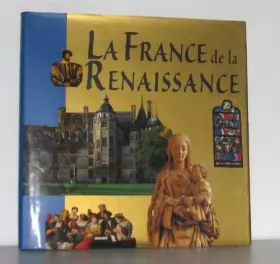 Couverture du produit · La France de la Renaissance