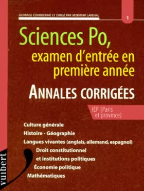 Couverture du produit · Sciences Po, examen d'entrée en première année : Annales corrigées IEP (Paris et province)