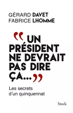 Couverture du produit · Un président ne devrait pas dire ça...