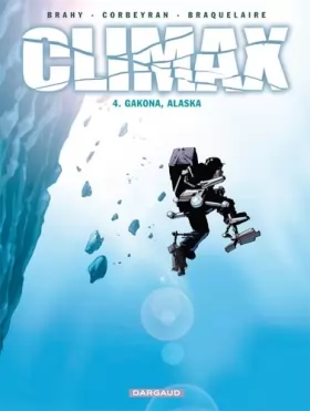 Couverture du produit · Climax - tome 4 - Gakona, Alaska