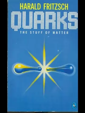 Couverture du produit · Quarks: The Stuff of Matter (Pelican)