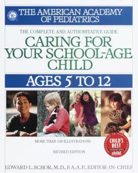 Couverture du produit · Caring for Your School Age Child: Ages 5-12