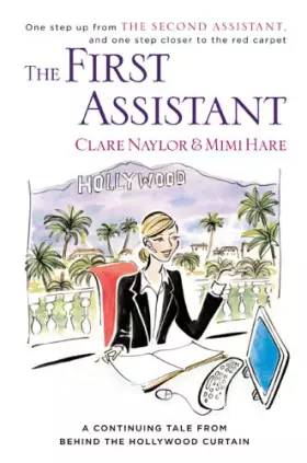 Couverture du produit · The First Assistant: A Continuing Tale from Behind the Hollywood Curtain
