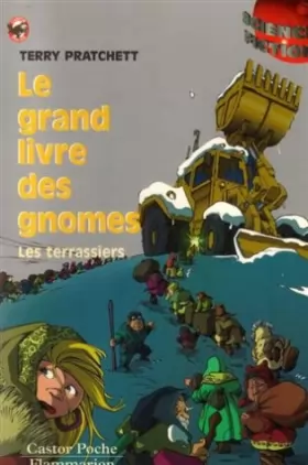 Couverture du produit · Le grand livre des gnomes : Les terrassiers