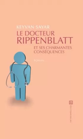 Couverture du produit · Le Docteur Rippenblatt et Ses Charmantes Conséquences