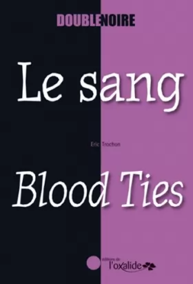 Couverture du produit · Le sang/Blood Ties