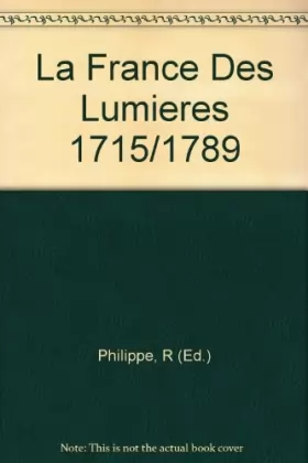 Couverture du produit · La France Des Lumieres 1715/1789