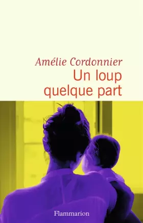 Couverture du produit · Un loup quelque part