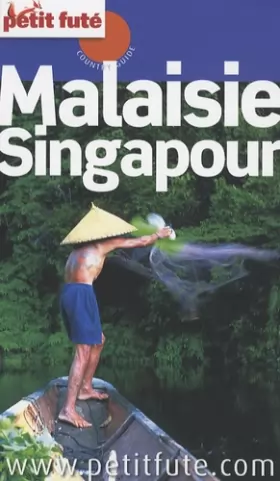 Couverture du produit · Petit Futé Malaisie Singapour