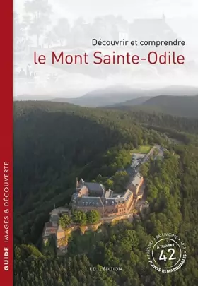 Couverture du produit · Découvrir et comprendre le Mont Sainte-Odile