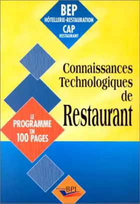 Couverture du produit · Connaissances technologiques de restaurant, BEP et CAP restauration. Le programme en 100 pages