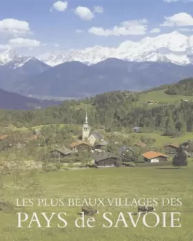 Couverture du produit · Les plus beaux villages des Pays de Savoie