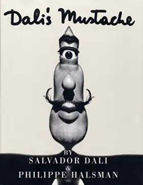 Couverture du produit · Dali's Mustache : A Photographic Interview (en anglais)