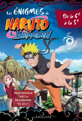 Couverture du produit · Naruto Shippuden - Enigmes de la 6e à la 5e