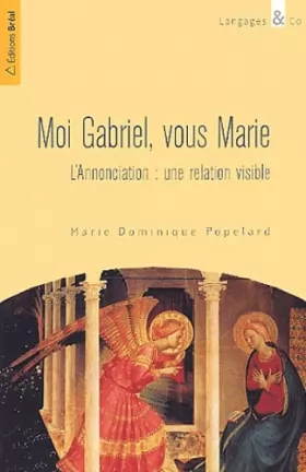 Couverture du produit · Moi Gabriel, vous Marie