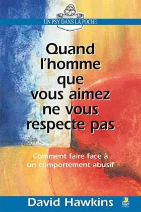 Couverture du produit · Quand l'Homme Que Vous Aimez Ne Vous Respecte Pas