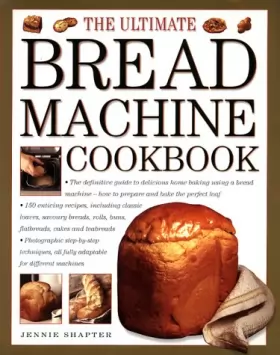 Couverture du produit · The Ultimate Bread Machine Cookbook