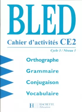 Couverture du produit · Cahier d'activités CE2 : Orthographe, grammaire, conjugaison, vocabulaire