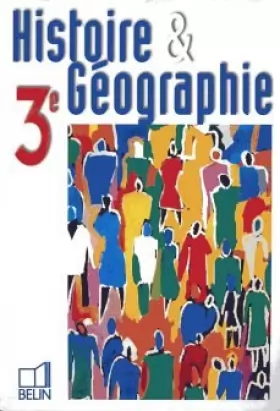 Couverture du produit · Histoire et géographie 3e - le livre de l'élève
