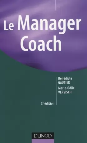 Couverture du produit · Le Manager Coach - 3ème édition