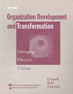 Couverture du produit · Organization Development and Transformation: Managing Effective Change