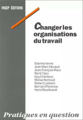 Couverture du produit · Changer les organisations du travail