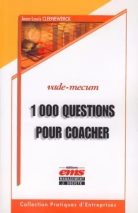 Couverture du produit · 1000 questions pour coacher: Vade-mecum