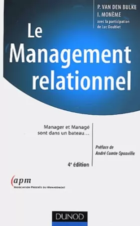 Couverture du produit · Le management relationnel : Manager et managé sont dans un bateau...