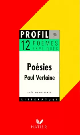 Couverture du produit · Poésies de Paul Verlaine. 12 poèmes expliqués