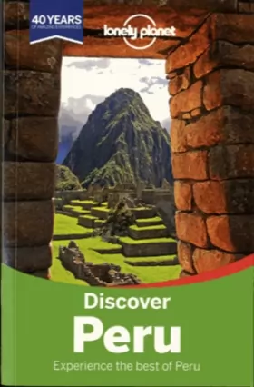 Couverture du produit · Discover Peru - 2ed - Anglais