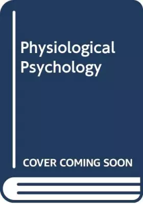 Couverture du produit · Physiological Psychology