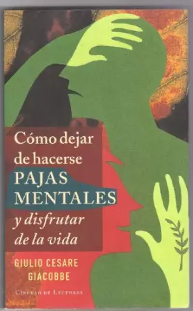 Couverture du produit · Cómo dejar de hacerse pajas mentales y disfrutar de la vida