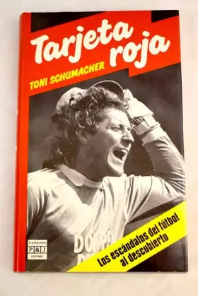 Couverture du produit · TARJETA ROJA. Los escándalos del fútbol al descubierto