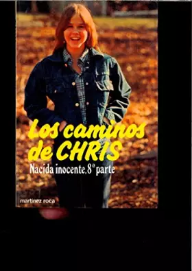 Couverture du produit · LOS CAMINOS DE CHRIS, Nacida inocente, 8ª parte