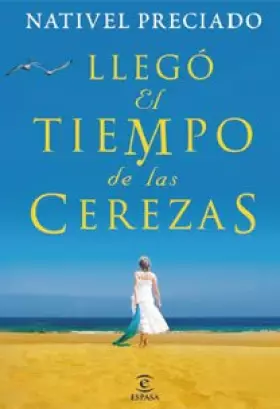 Couverture du produit · Llegó el tiempo de las cerezas