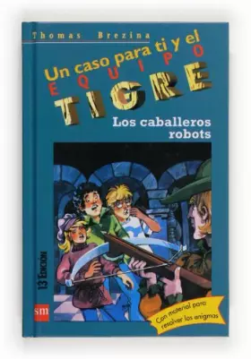 Couverture du produit · Los caballeros robots / The Knights Robots