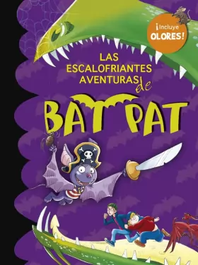 Couverture du produit · Las escalofriantes aventuras de Bat Pat (Bat Pat. Olores 1)