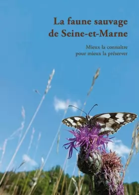 Couverture du produit · La faune sauvage de Seine-et-Marne