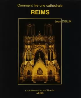 Couverture du produit · Comment lire une cathédrale : Reims